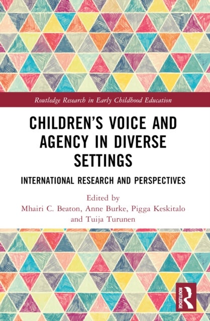 Children’s Voice and Agency in Diverse Settings - International Research and Perspectives