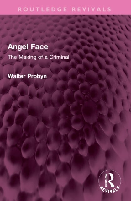 Angel Face - The Making of a Criminal