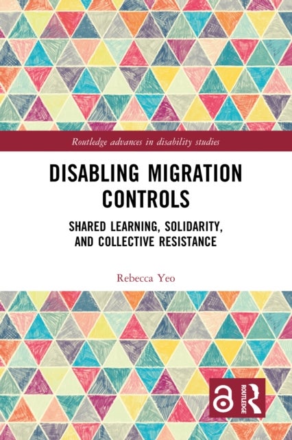 Disabling Migration Controls - Shared Learning, Solidarity, and Collective Resistance