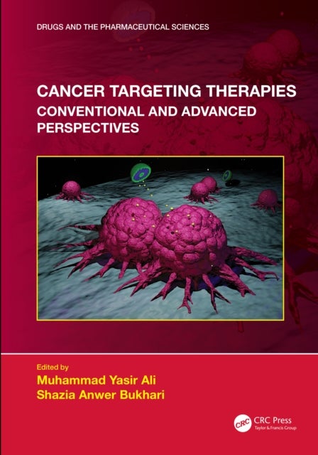 Cancer Targeting Therapies - Conventional and Advanced Perspectives
