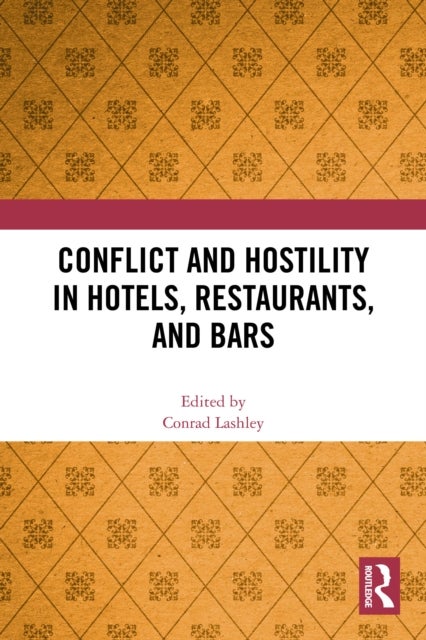 Conflict and Hostility in Hotels, Restaurants, and Bars