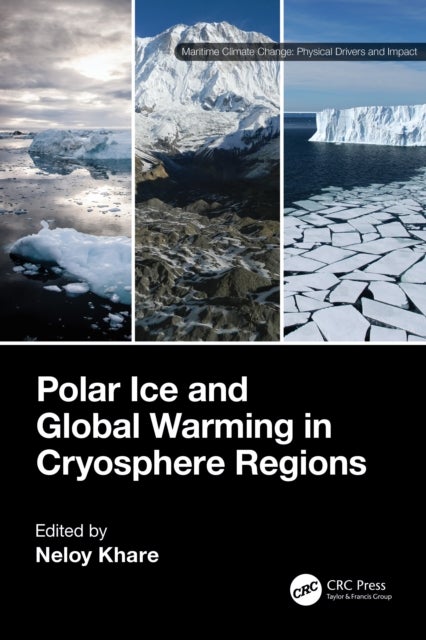 Polar Ice and Global Warming in Cryosphere Regions