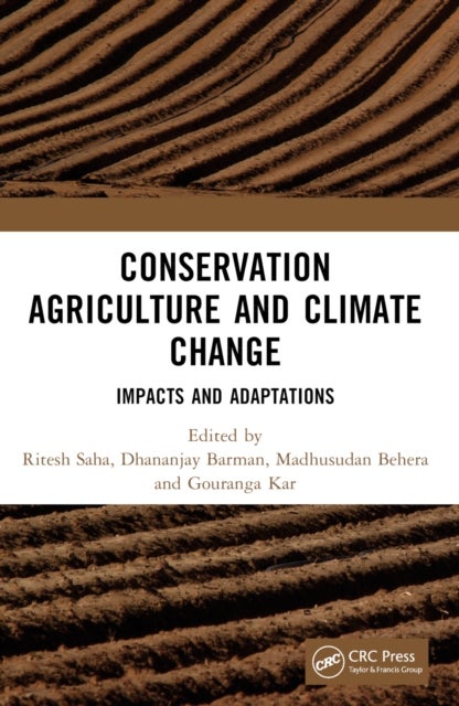 Conservation Agriculture and Climate Change - Impacts and Adaptations