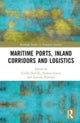 Maritime Ports, Supply Chains and Logistics Corridors