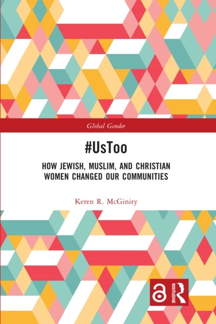 #UsToo - How Jewish, Muslim, and Christian Women Changed Our Communities