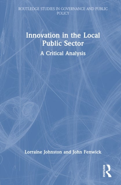 Innovation in the Local Public Sector - A Critical Analysis
