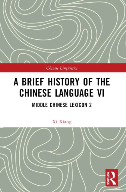 A Brief History of the Chinese Language VI - Middle Chinese Lexicon 2