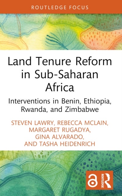 Land Tenure Reform in Sub-Saharan Africa - Interventions in Benin, Ethiopia, Rwanda, and Zimbabwe