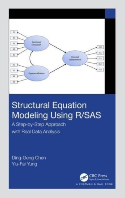 Structural Equation Modeling Using R/SAS - A Step-by-Step Approach with Real Data Analysis