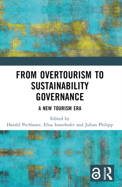 From Overtourism to Sustainability Governance - A New Tourism Era