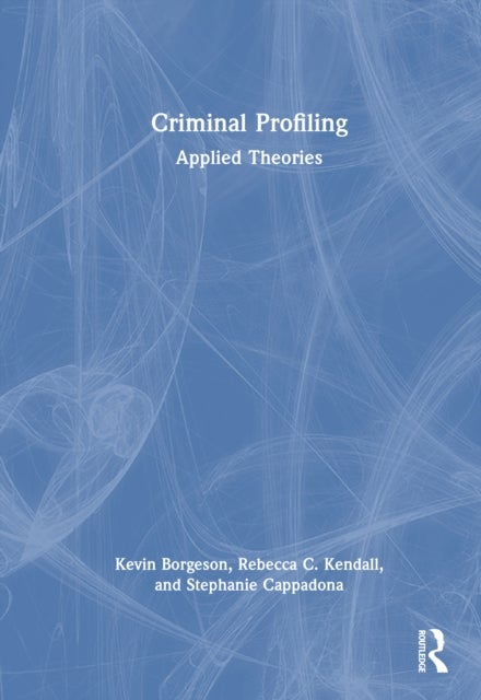 Criminal Profiling - Applied Theories