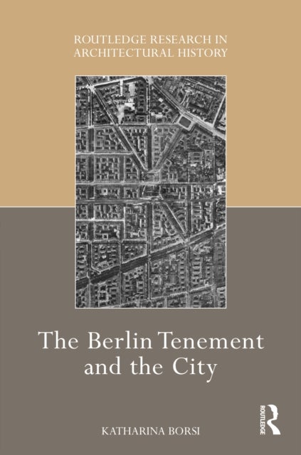The Berlin Tenement and the City