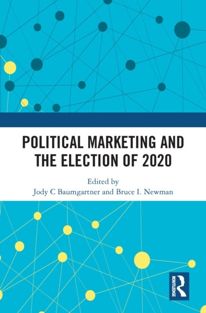 Political Marketing and the Election of 2020