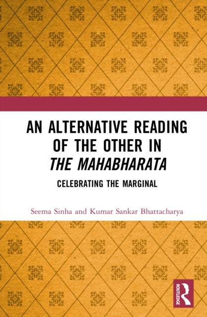 An Alternative Reading of the Other in The Mahabharata - Celebrating the Marginal