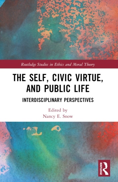 The Self, Civic Virtue, and Public Life - Interdisciplinary Perspectives