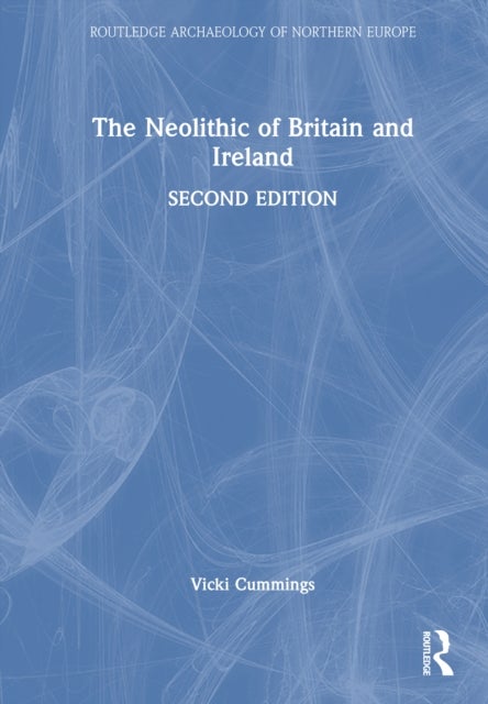 The Neolithic of Britain and Ireland