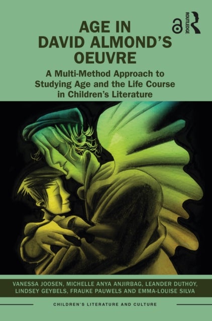 Age in David Almond’s Oeuvre - A Multi-Method Approach to Studying Age and the Life Course in Children’s Literature