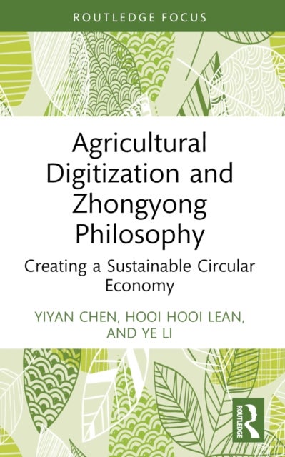 Agricultural Digitization and Zhongyong Philosophy - Creating a Sustainable Circular Economy