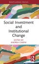 Social Investment and Institutional Change