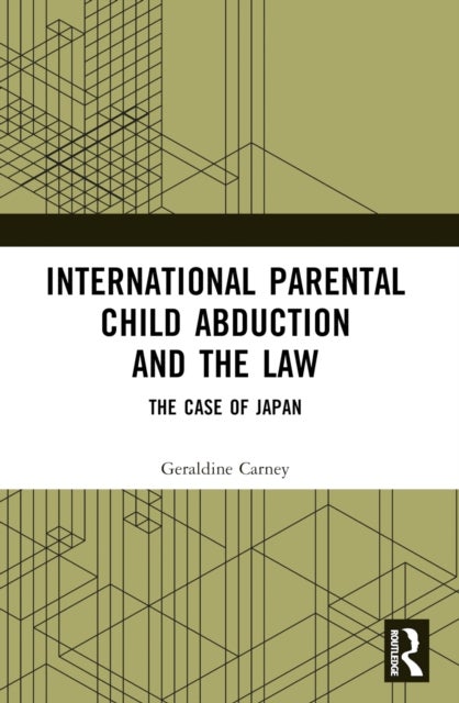 International Parental Child Abduction and the Law - The Case of Japan
