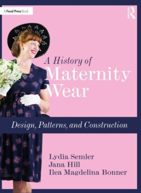 A History of Maternity Wear - Design, Patterns, and Construction