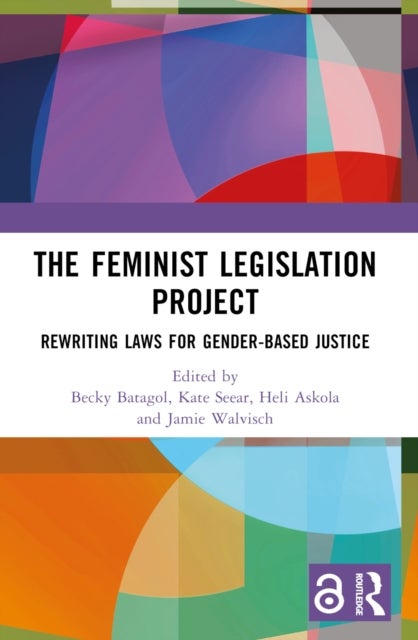 The Feminist Legislation Project - Rewriting Laws for Gender-Based Justice
