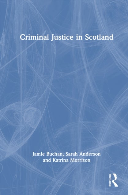 Criminal Justice in Scotland