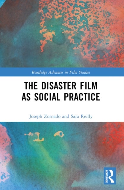 The Disaster Film as Social Practice