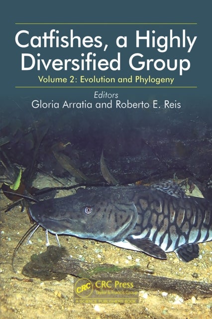 Catfishes, a Highly Diversified Group - Volume 2: Evolution and Phylogeny