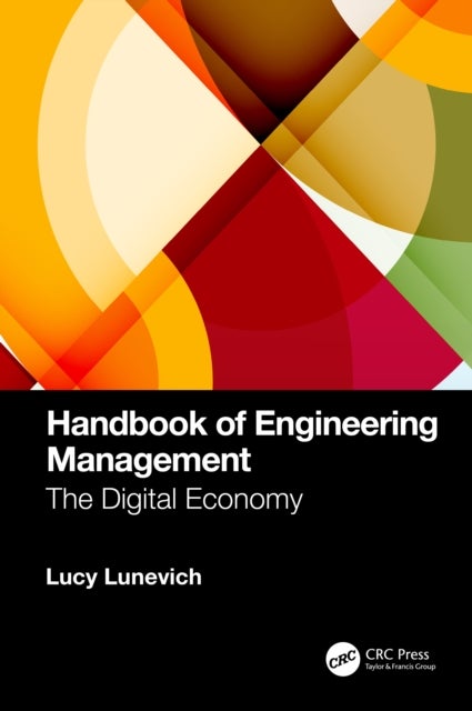 Handbook of Engineering Management - The Digital Economy
