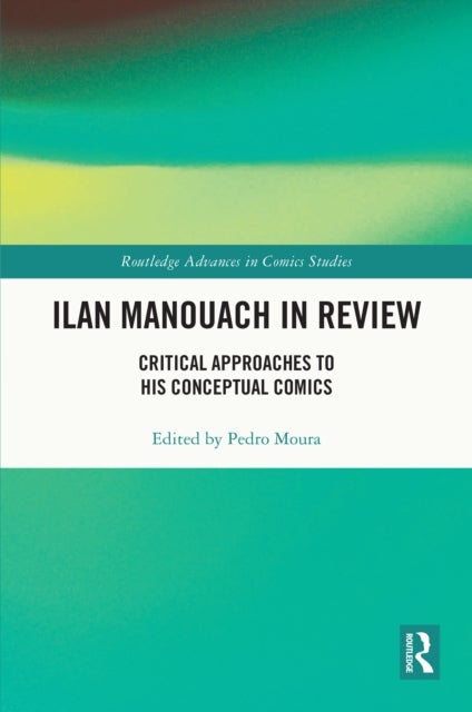 Ilan Manouach in Review - Critical Approaches to his Conceptual Comics
