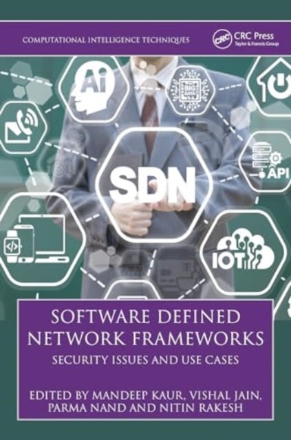 Software-Defined Network Frameworks - Security Issues and Use Cases