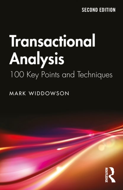 Transactional Analysis - 100 Key Points and Techniques