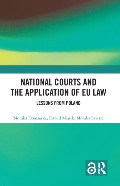 National Courts and the Application of EU Law - Lessons from Poland