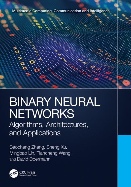 Binary Neural Networks - Algorithms, Architectures, and Applications