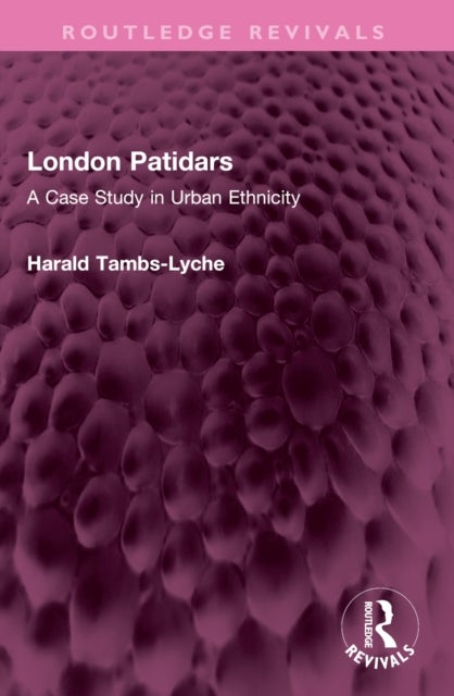 London Patidars - A Case Study in Urban Ethnicity