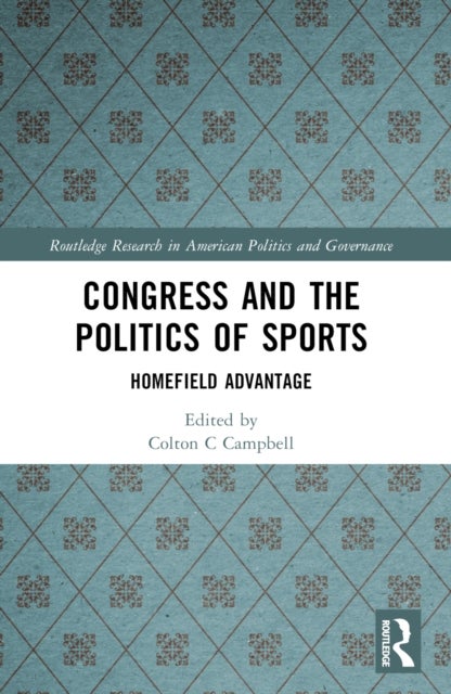 Congress and the Politics of Sports - Homefield Advantage