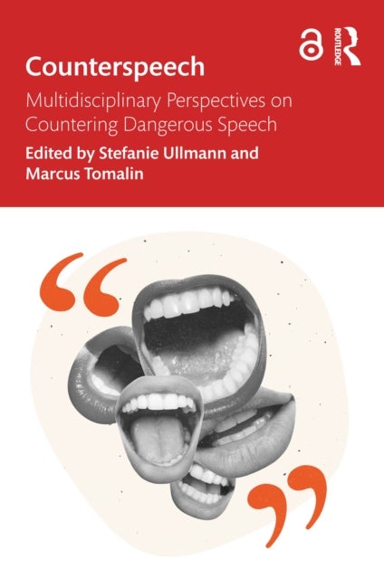 Counterspeech - Multidisciplinary Perspectives on Countering Dangerous Speech