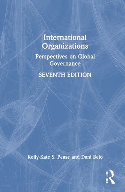 International Organizations - Perspectives on Global Governance