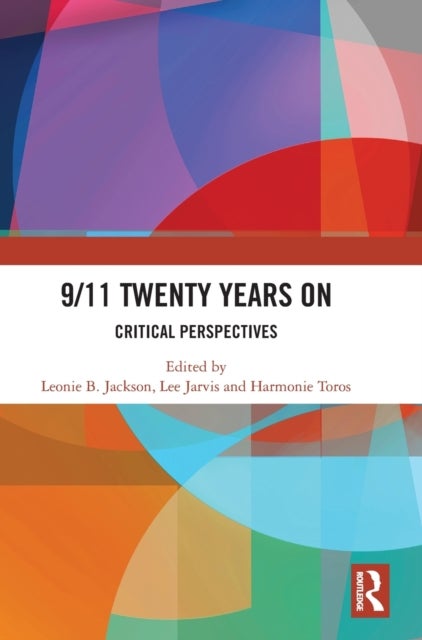 9/11 Twenty Years On - Critical Perspectives