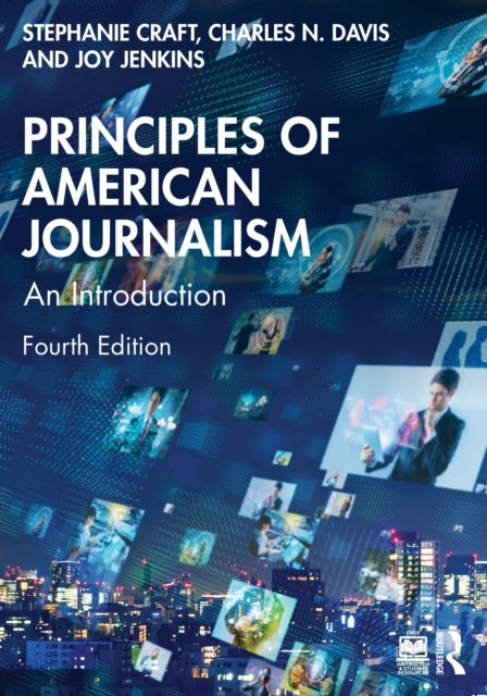 Principles of American Journalism - An Introduction