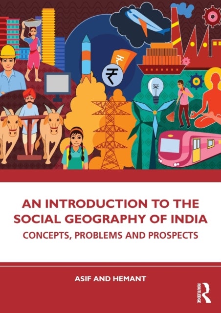 An Introduction to the Social Geography of India - Concepts, Problems and Prospects