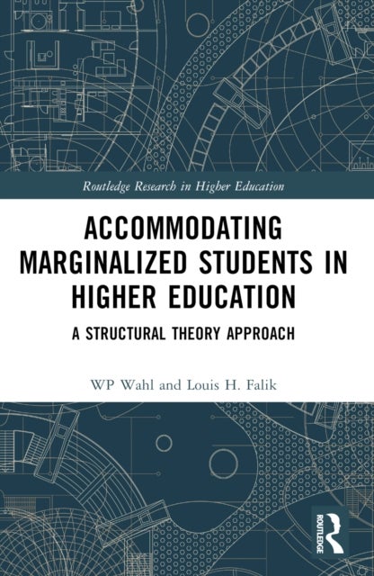 Accommodating Marginalized Students in Higher Education - A Structural Theory Approach