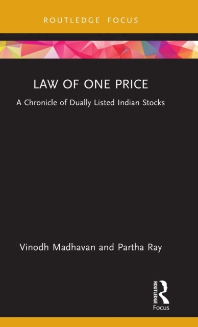 Law of One Price - A Chronicle of Dually Listed Indian Stocks