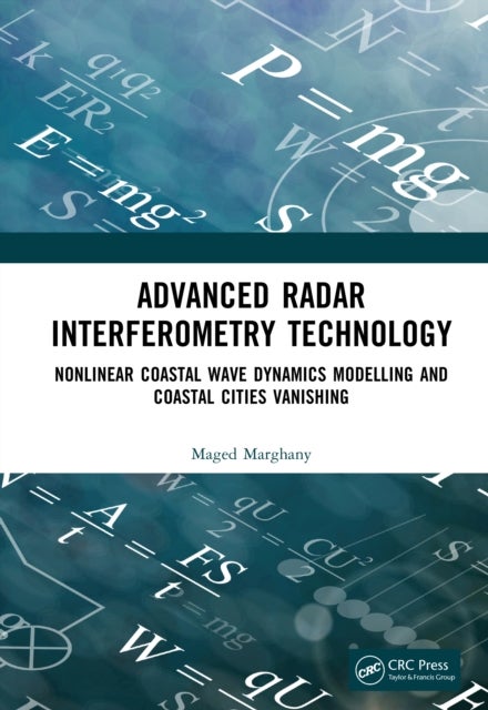 Advanced Radar Interferometry Technology - Nonlinear Coastal Wave Dynamics Modelling and Coastal Cities Vanishing