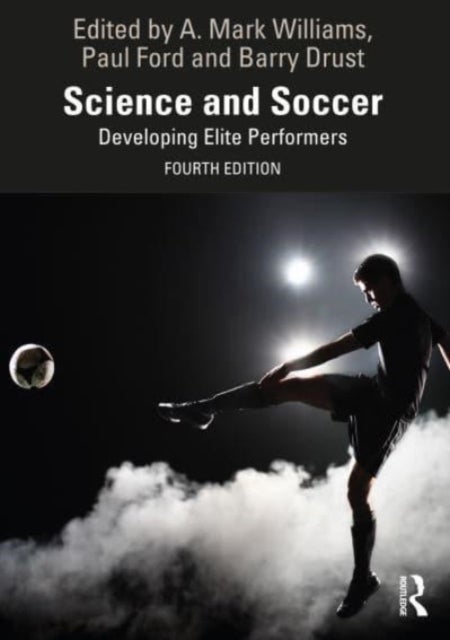 Science and Soccer - Developing Elite Performers