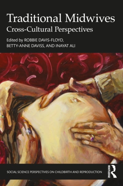 Traditional Midwives - Cross-Cultural Perspectives