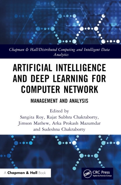 Artificial Intelligence and Deep Learning for Computer Network - Management and Analysis