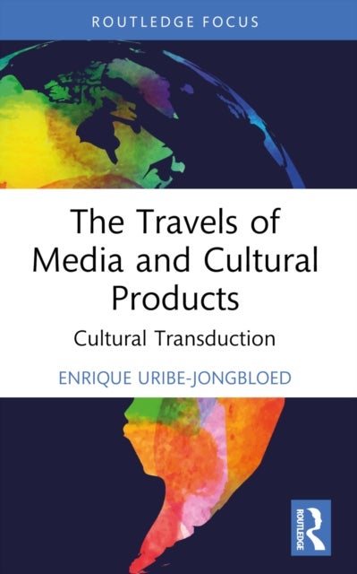 The Travels of Media and Cultural Products - Cultural Transduction