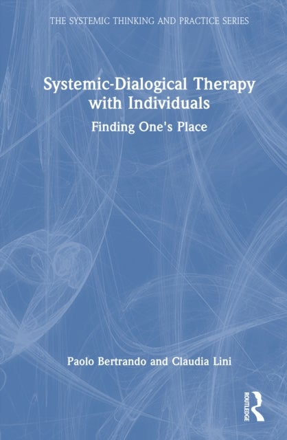 Systemic-Dialogical Therapy with Individuals - Finding One's Place